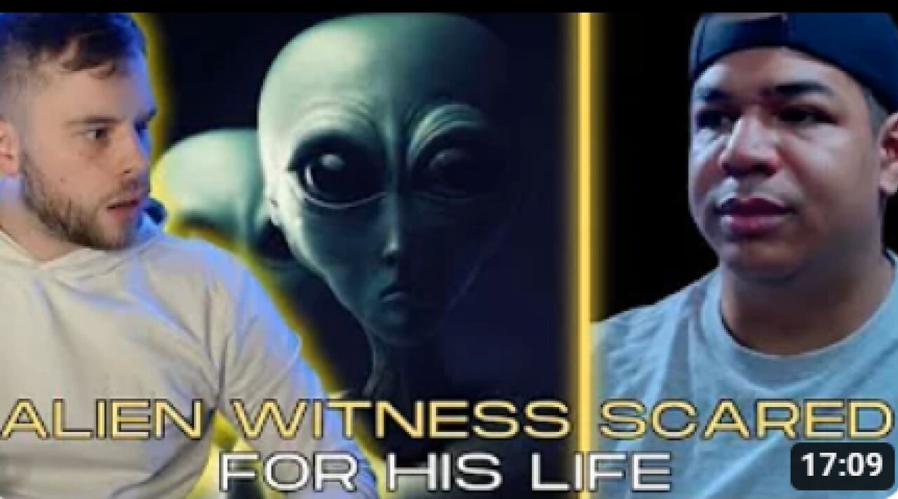 NEW!! ALIEN WITNESS SCARED FOR HIS LIFE