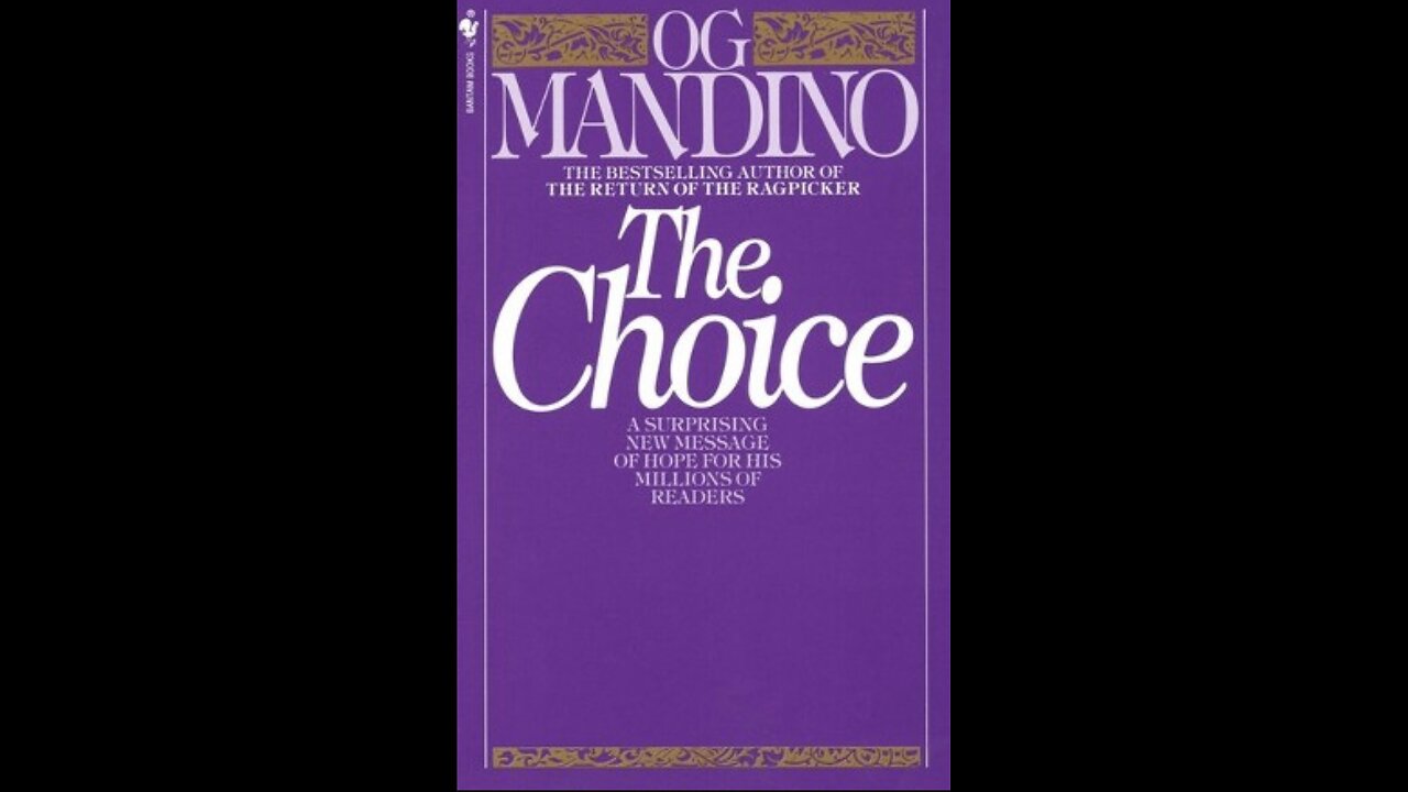 Summary of The Choice Ch1 By OG MANDINO