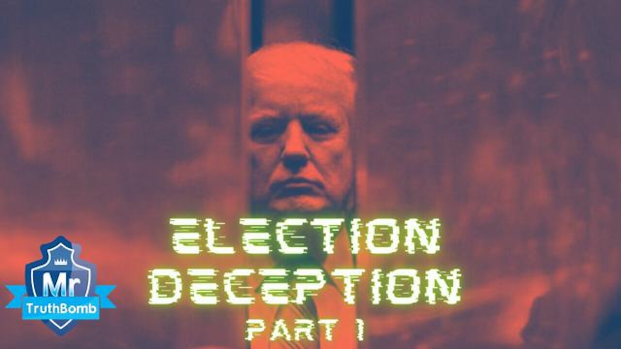 ~ELECTION DECEPTION PART 1 - STING OPERATION - A FILM BY MRTRUTHBOMB~