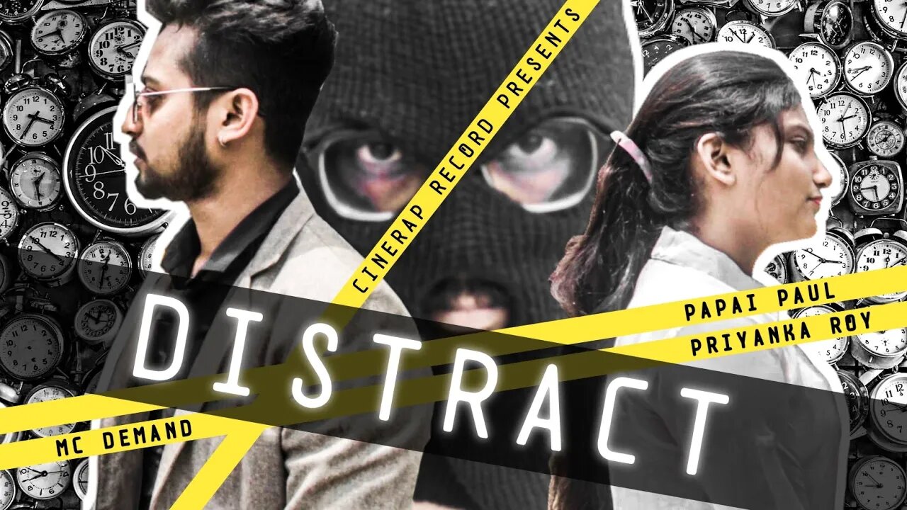 DISTRACT - MC DEMAND | PAPAI PAUL & PRIYANKA ROY