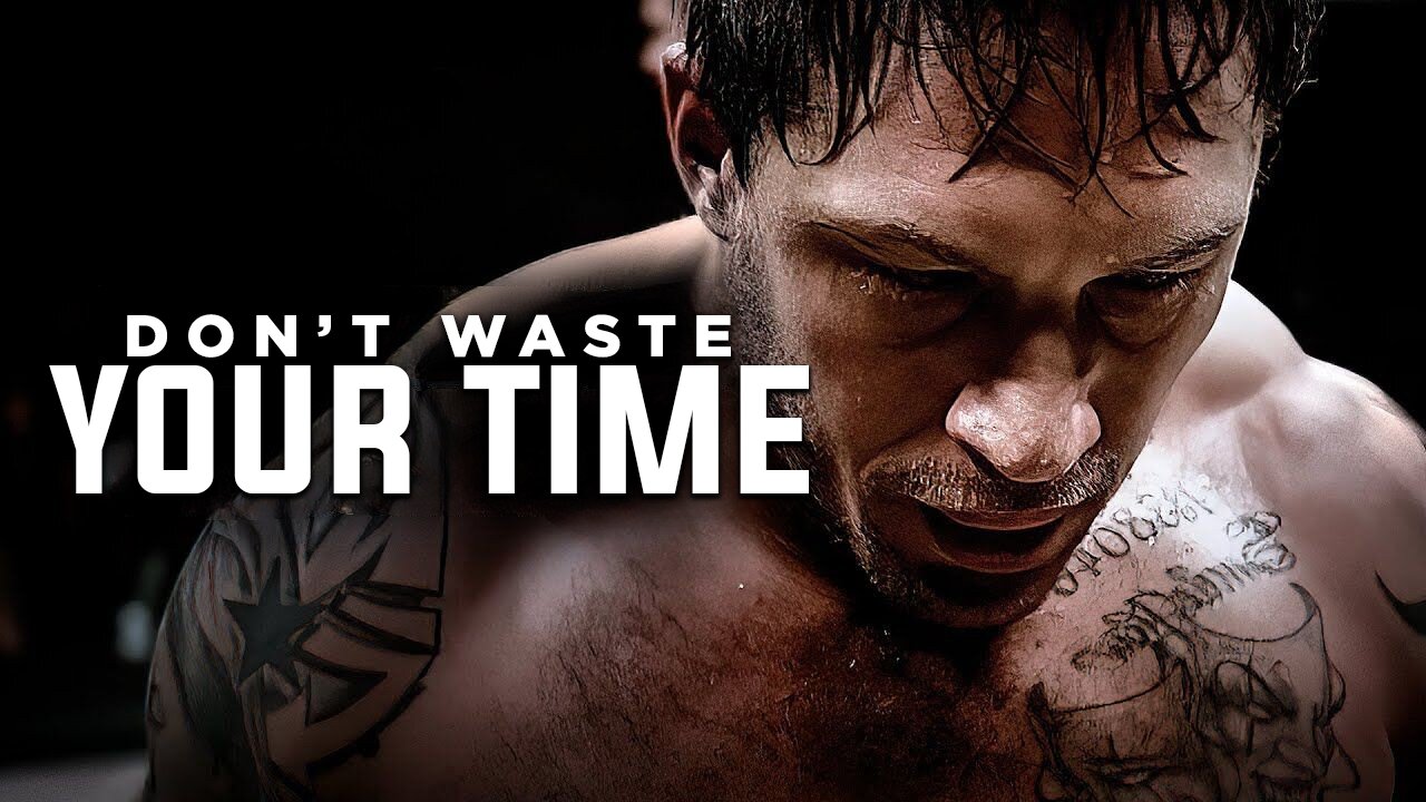 DON'T WASTE YOUR TIME | Best Motivational Speech