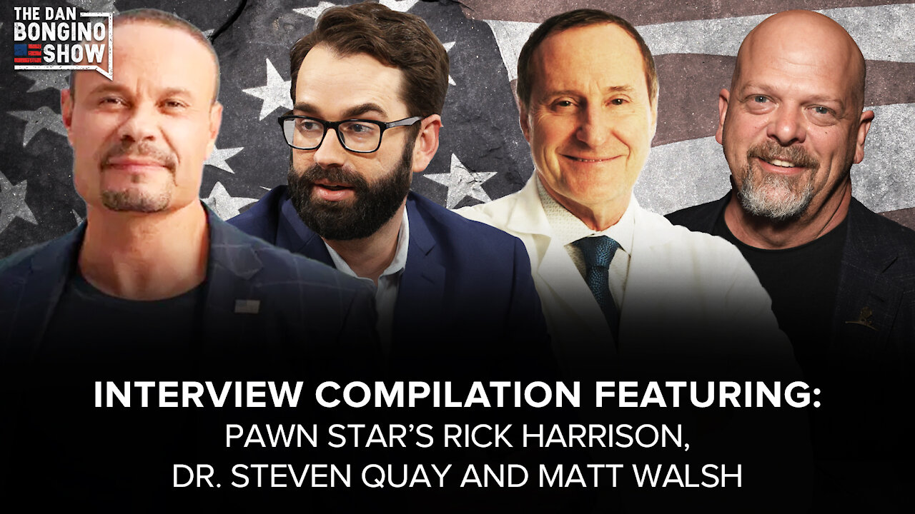 SUNDAY SPECIAL: Interviews with Rick Harrison, Dr. Steven Quay and Matt Walsh - The Dan Bongino Show