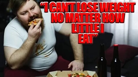 "I Can't Lose Weight No Matter How Little I Eat" | Harsh Truth Vid 2