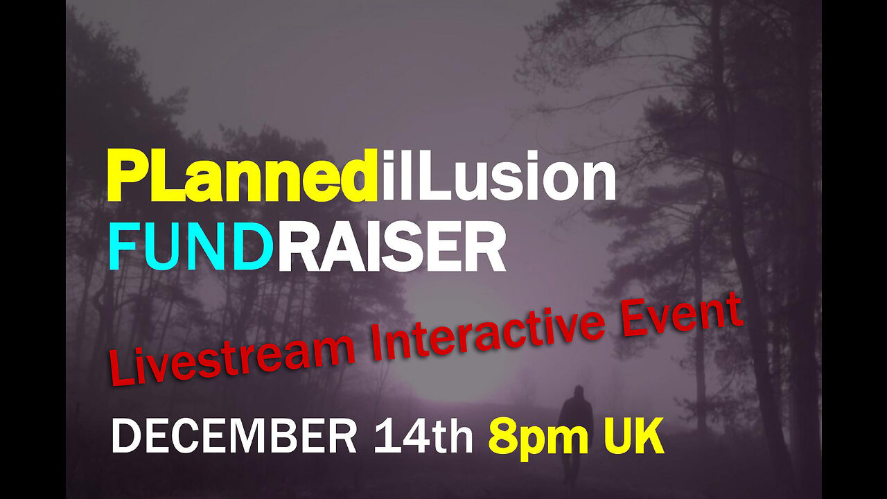 PLANNEDILLUSION FUNDRAISER - LIVE STREAM EVENT - 14TH DEC - 8PM UK