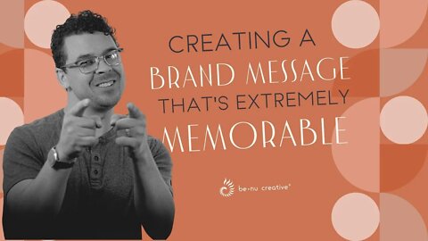 Making Your Brand Message Memorable