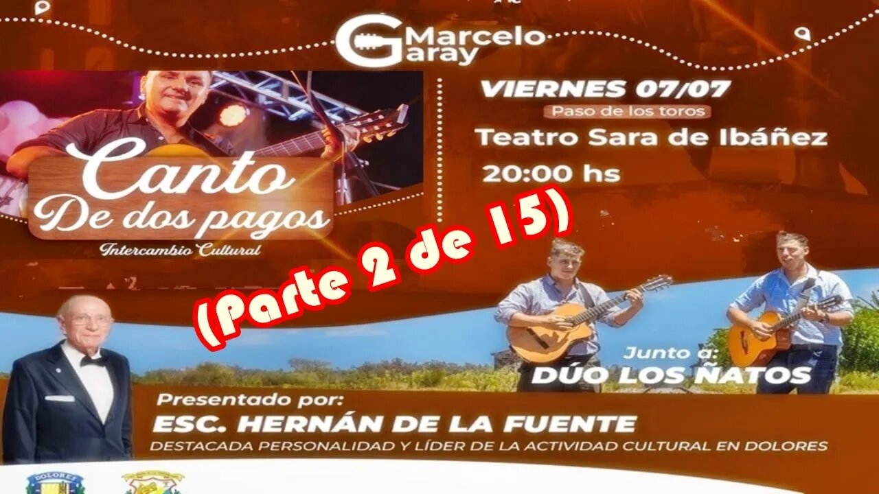 2 - Dúo Los Ñatos - "Canto de dos pagos" en Paso de los Toros - Parte 2 de 15 (07/07/2023)