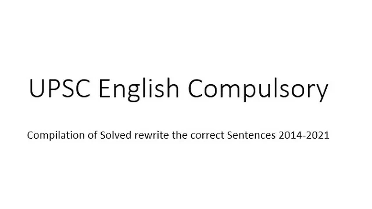 UPSC Mains English Complusory Write the correct sentences 2014 2021