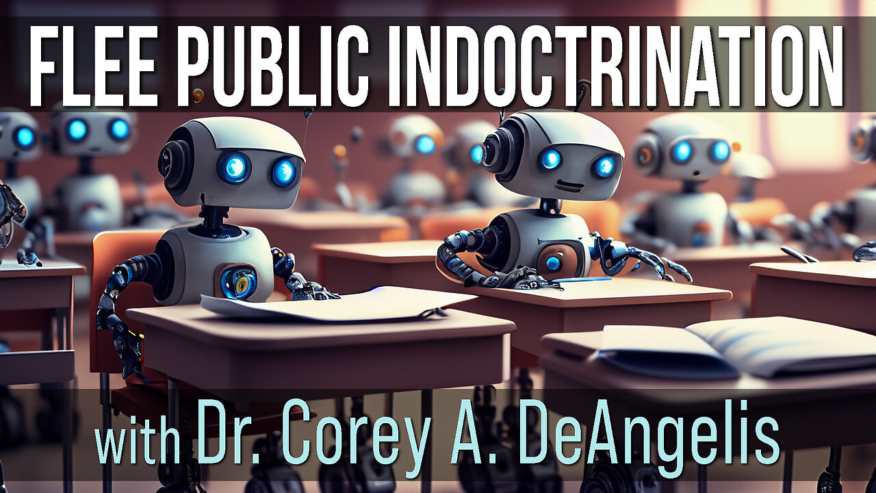 Flee Public Indoctrination - Dr. Corey A. DeAngelis on LIFE Today Live