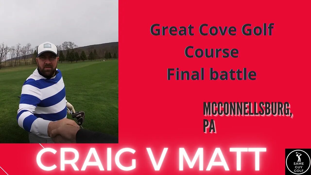 To the end Craig v Matt Great Cove back nine part 2