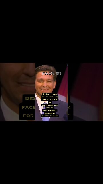 Fact 15 about Ron Desantis