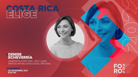 Foro506 E5 Denise Echeverria Candidata a Diputada PRSC Costa Rica Elige