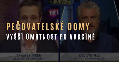 Highwire - Signály o vyšší úmrtnosti v pečovatelských domech po očkování proti covidu-19