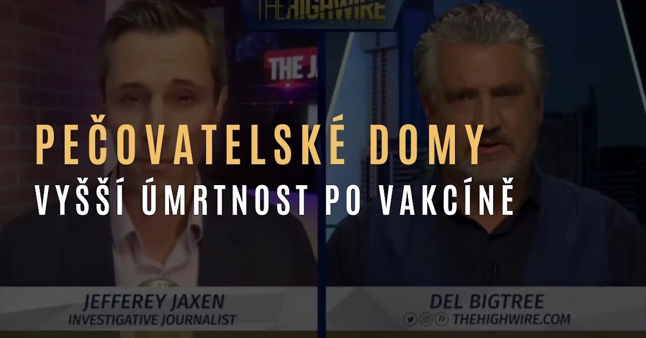 Highwire - Signály o vyšší úmrtnosti v pečovatelských domech po očkování proti covidu-19