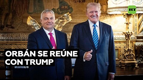 Orbán se reúne con Trump para hablar de la misión de paz