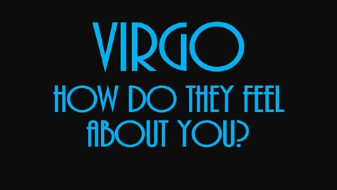 Virgo January ❤️ You Have Stirred Their Romantic Feelings