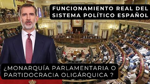 Monarquía parlamentaria versus partidocracia oligárquica