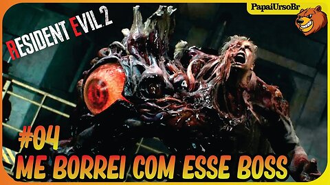 RESIDENT EVIL 2 REMAKE │ME BORREI COM ESSE BOSS #04