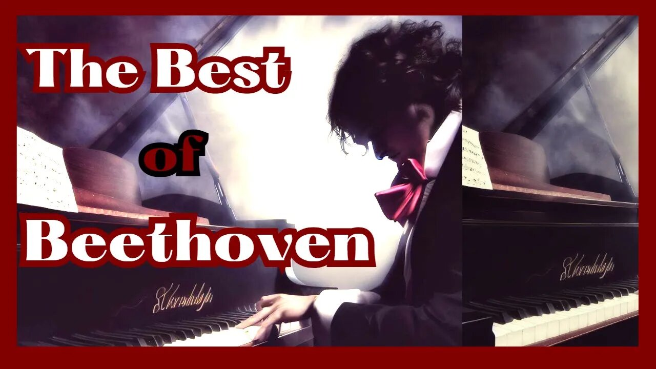 The BEST of Beethoven: From the Beginning to the Greatest Symphony Ever Written!