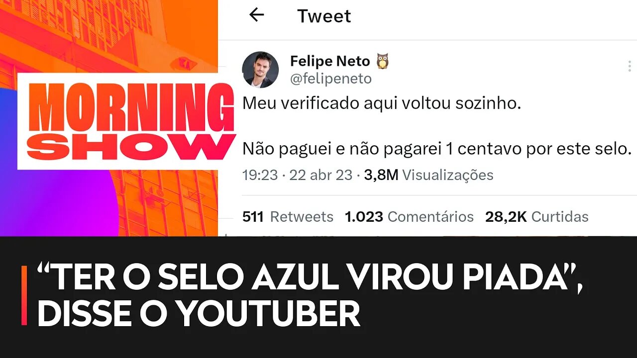 Felipe Neto se revolta com Elon Musk por ‘vai e volta’ de selo de verificação no Twitter