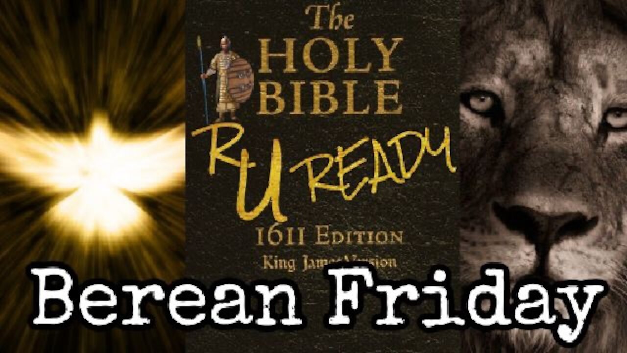 CuttingEdge: R-U Ready Berean Friday (6/11/2021)
