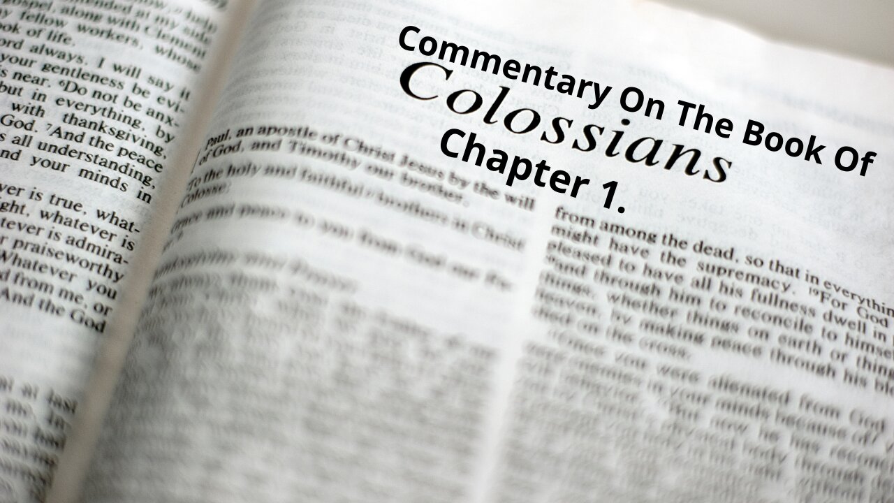 Commentary on The book of Colossians. CH 1.