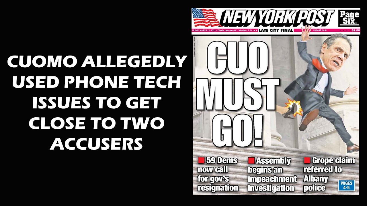 Cuomo Reportedly Uses Phone to Get Close to Two Accusers