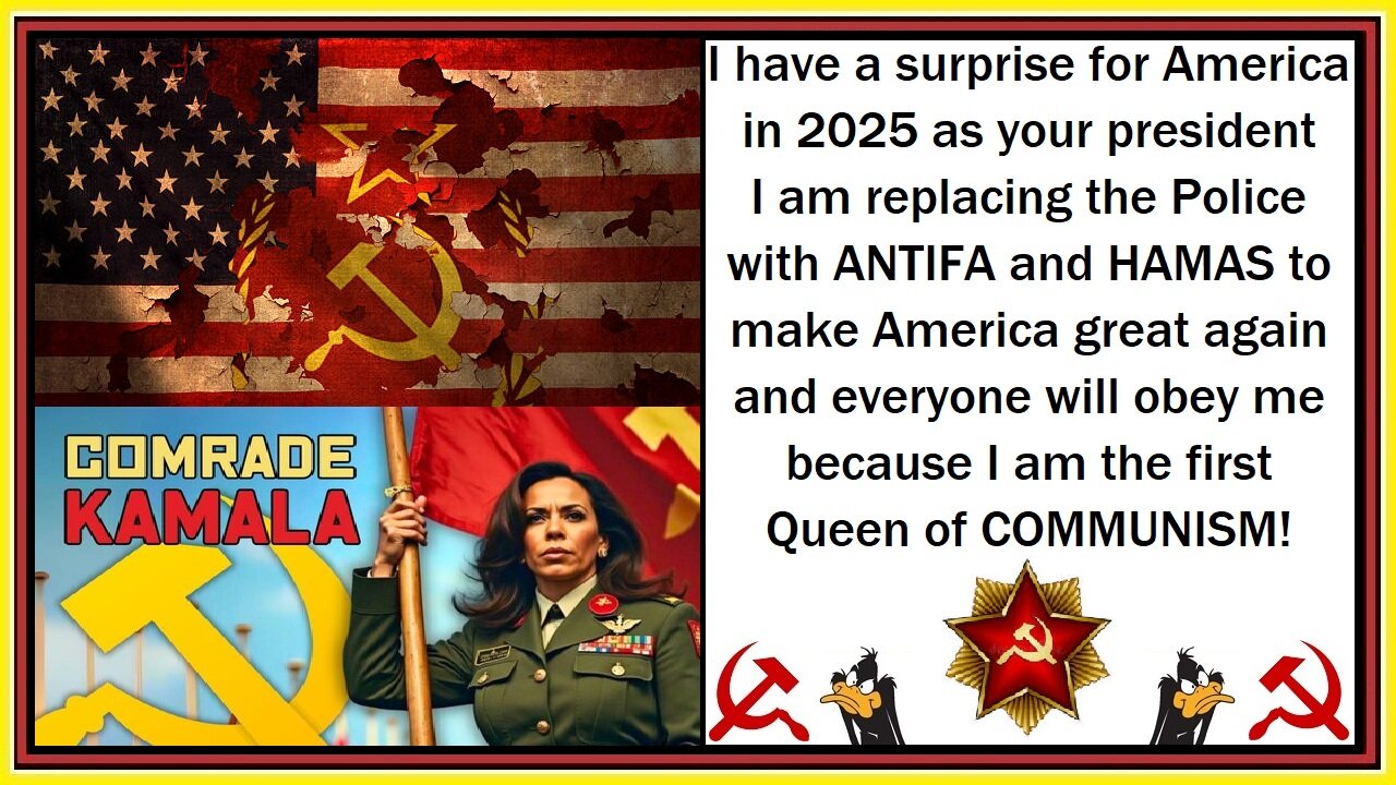 Queen of COMMUNISM kamala harris 2025