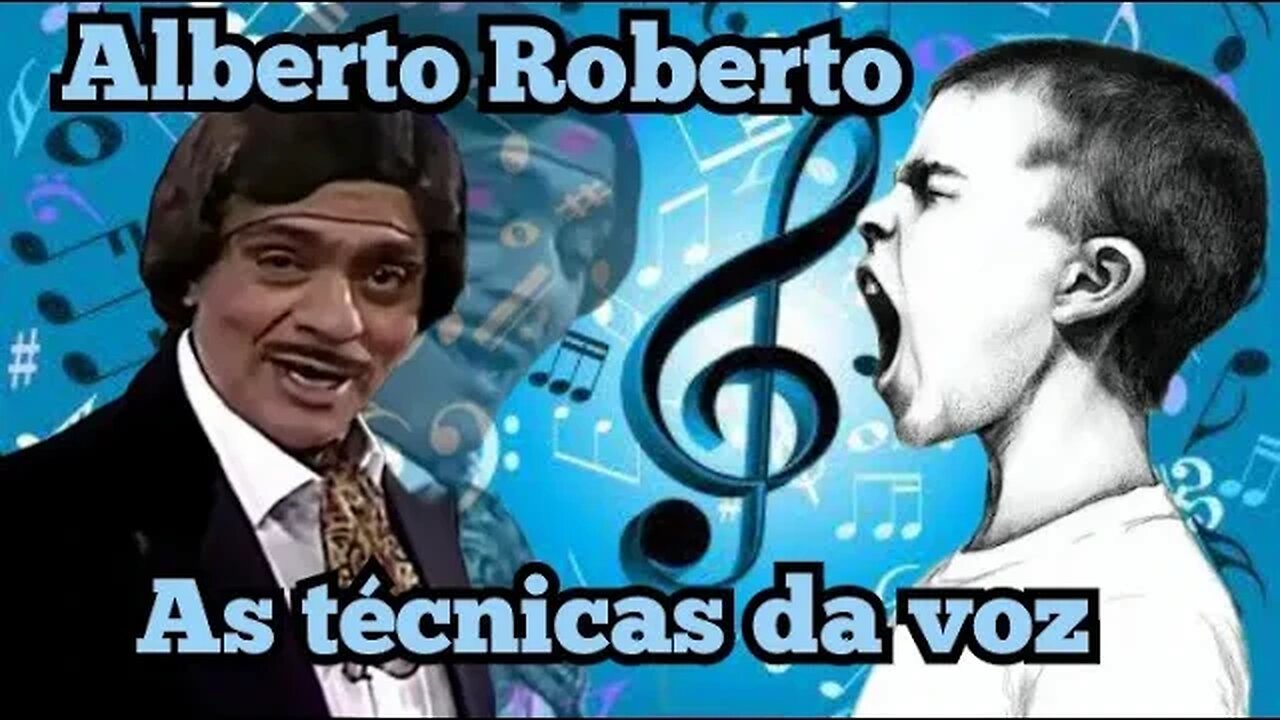 Chico Anysio Show; Alberto Roberto, as técnicas da voz.