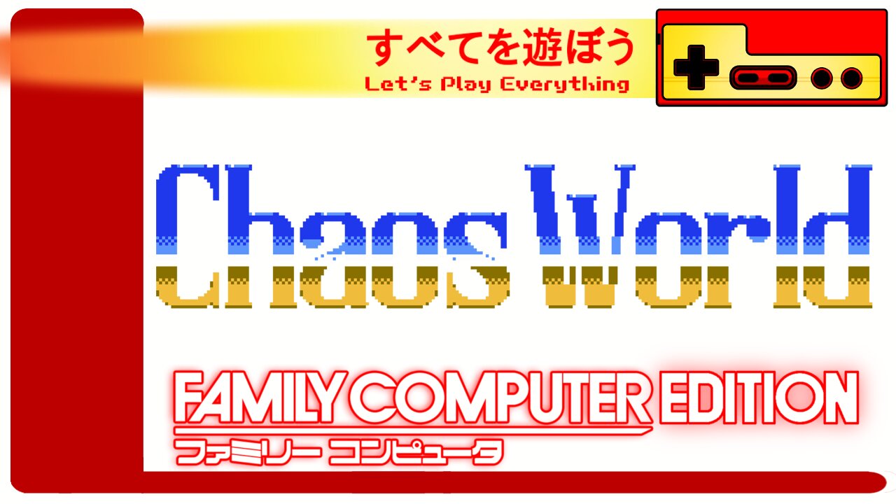 Let's Play Everything: Chaos World