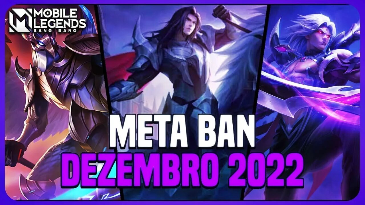 QUAIS HERÓIS BANIR | META BAN DEZEMBRO 2022 | MLBB