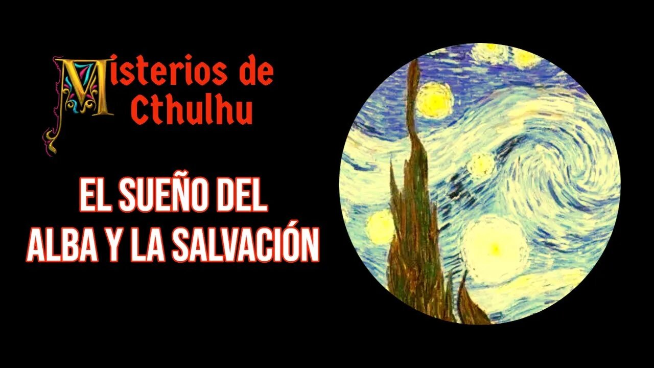 El sueño del alba y la salvación - Misterios de Cthulhu 10 por Tokugawa Meiji y algo de A. Ruiz