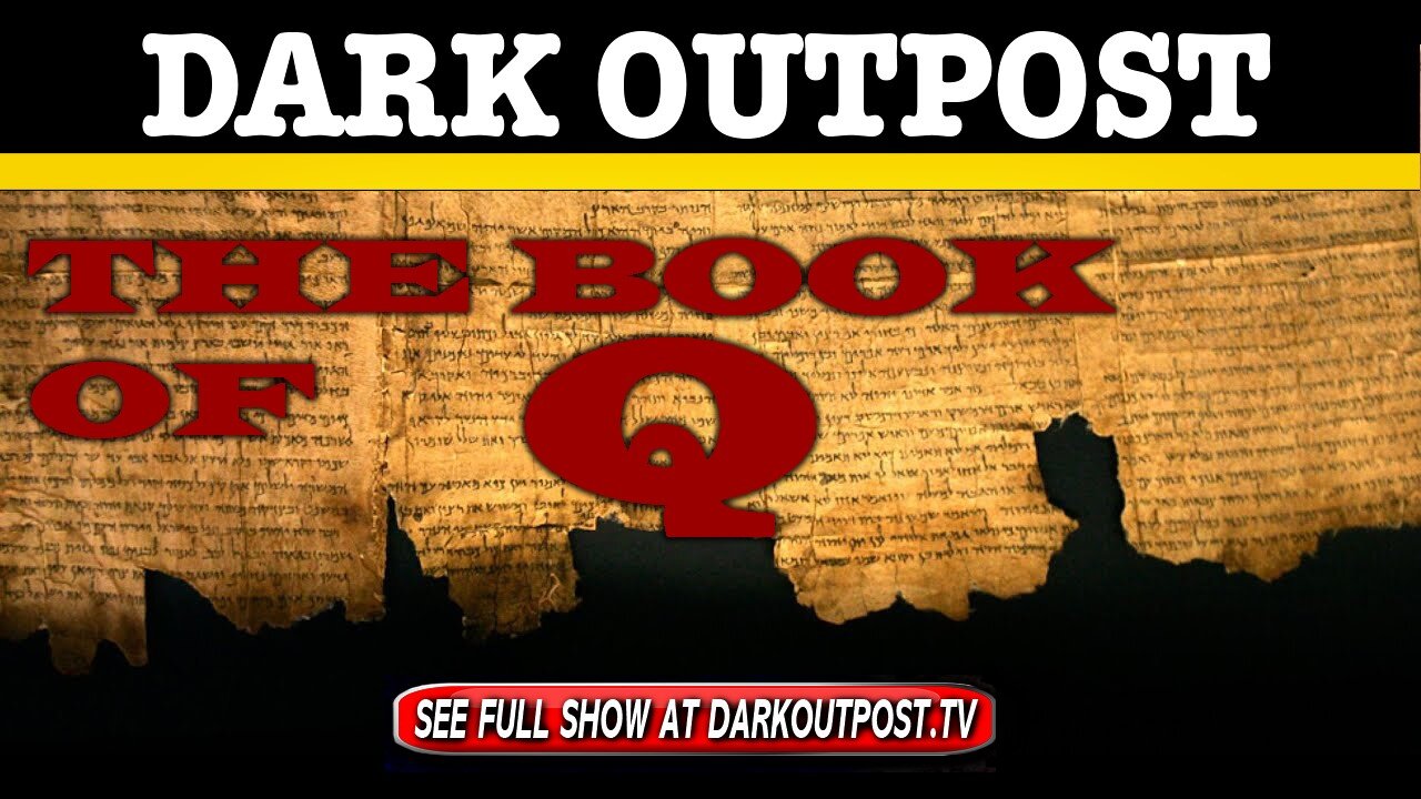 Dark Outpost 12-22-2020 The Book Of Q