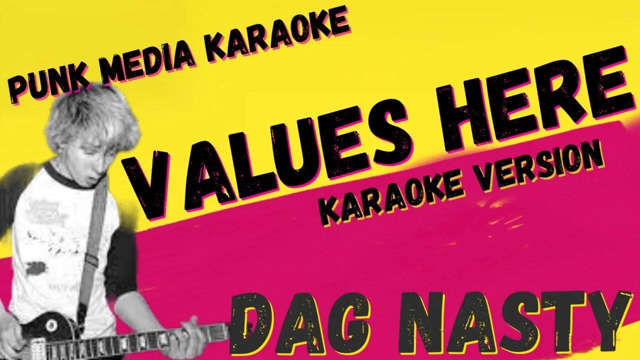 DAG NASTY ✴ VALUES HERE ✴ KARAOKE INSTRUMENTAL ✴ PMK