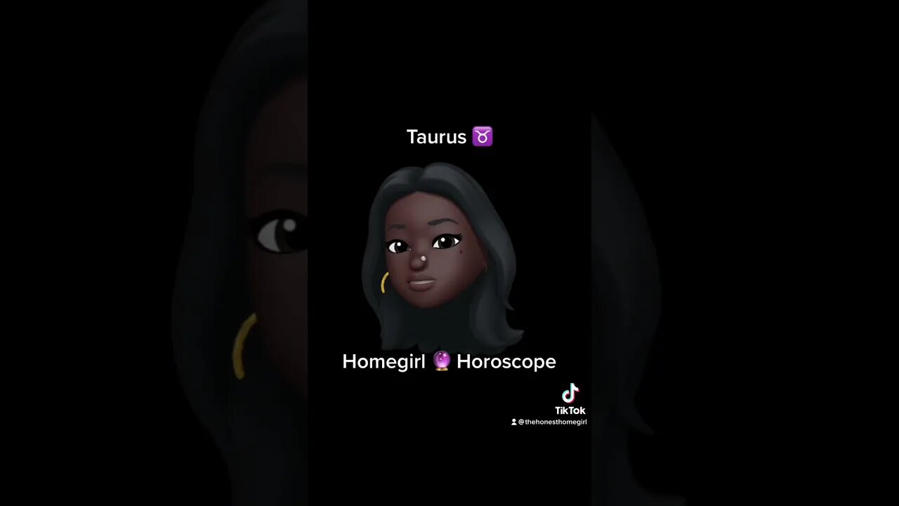 Taurus ♉️ Homegirl Horoscope 🔮 #taurus