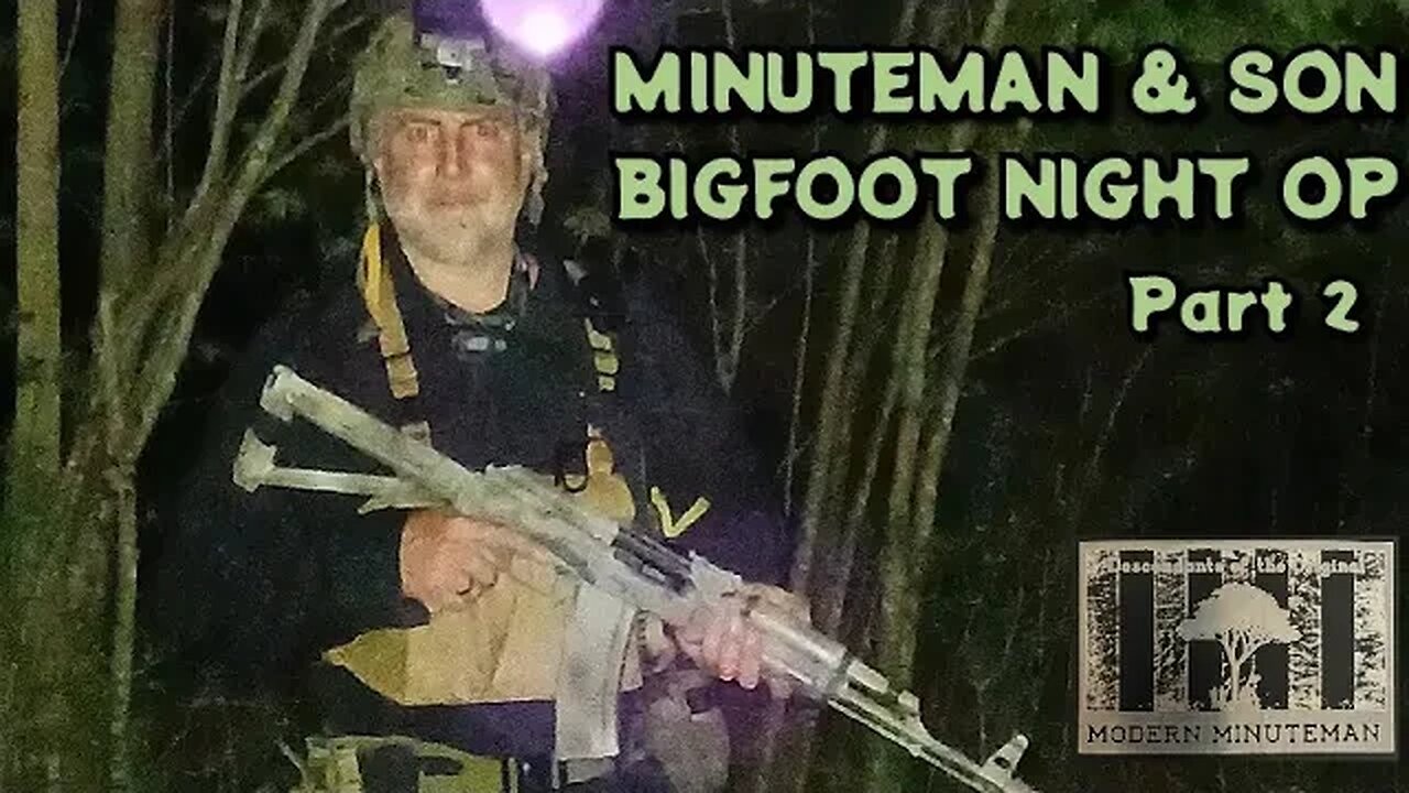 Minuteman & Son Bigfoot Night OP (Part 2)
