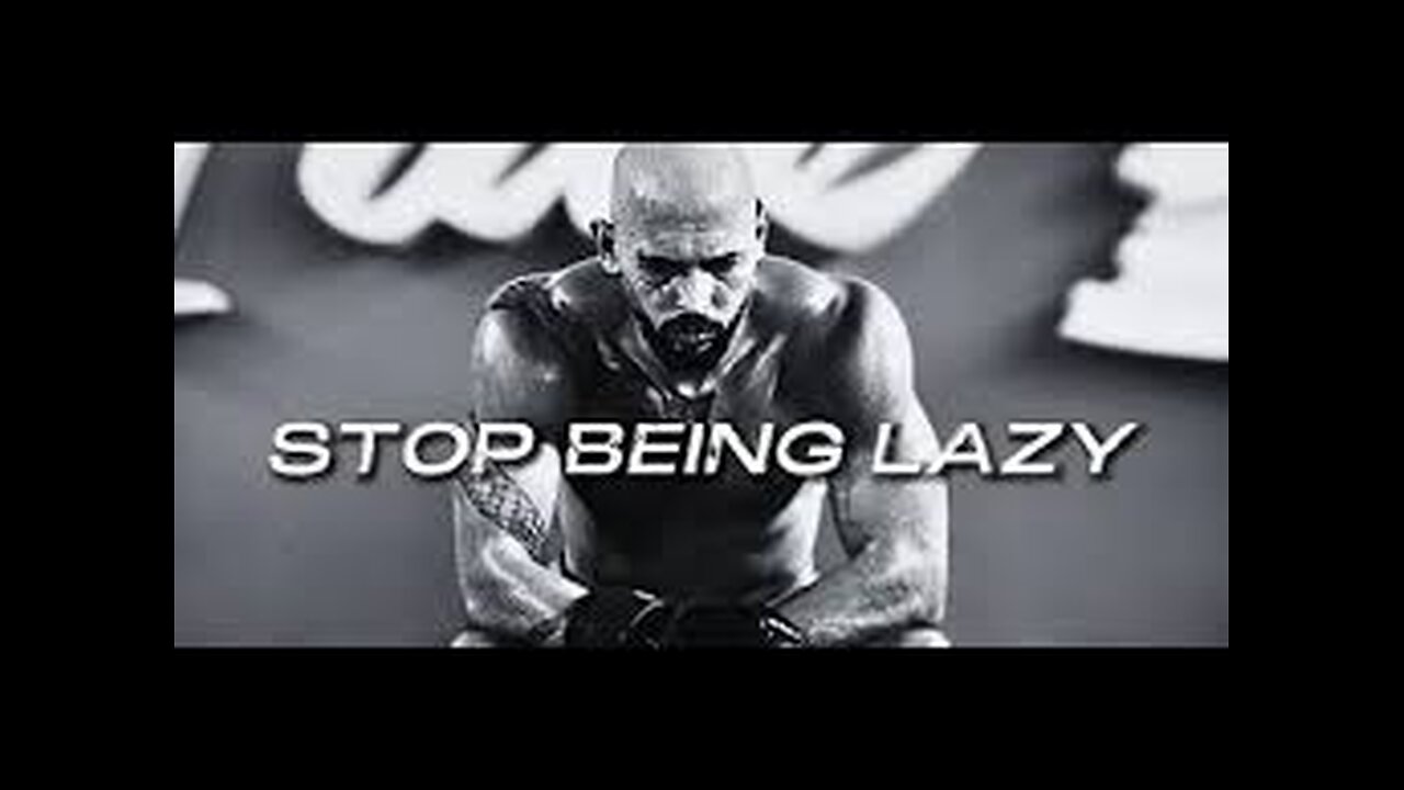 STOP BEING LAZY - Motivational Speech