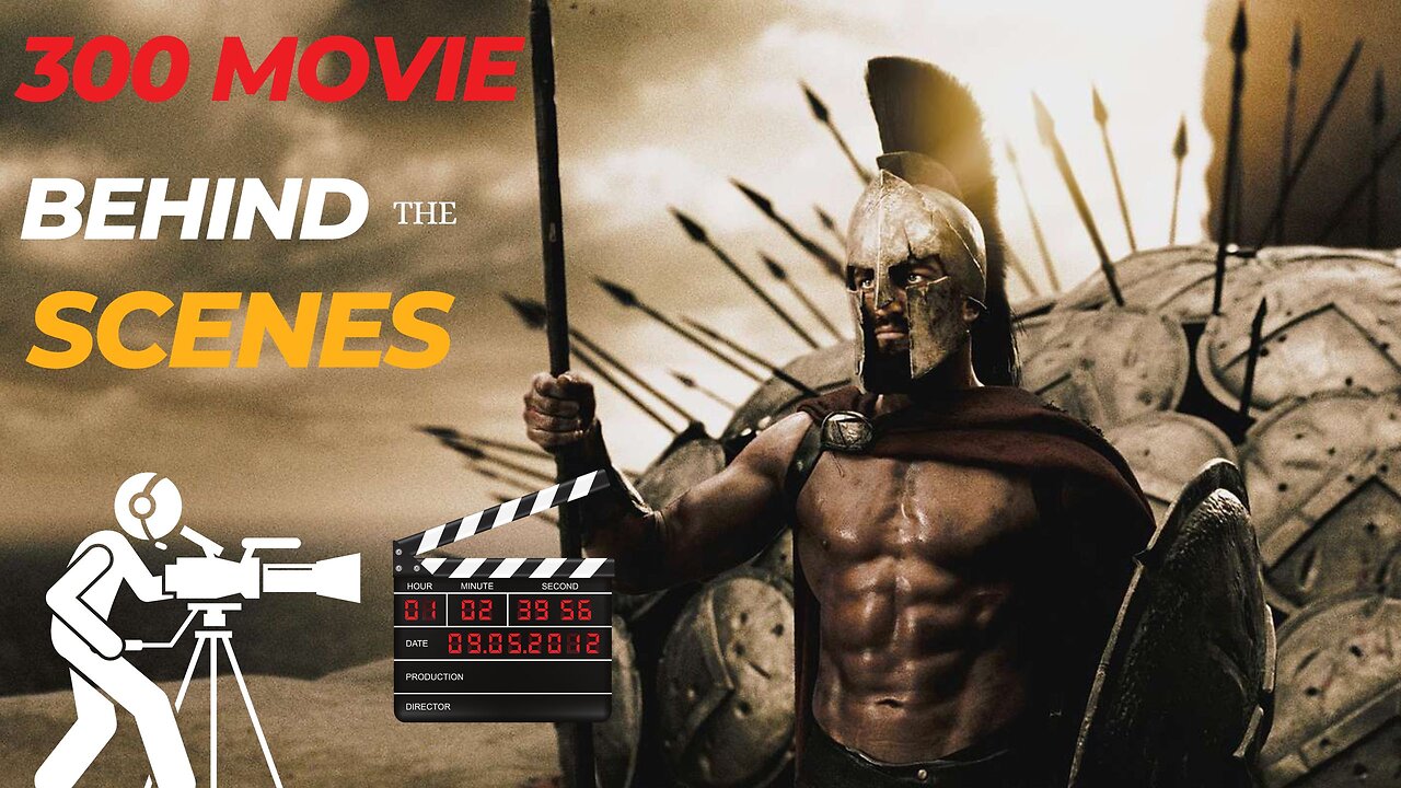 300 Movie | Behind the Scenes