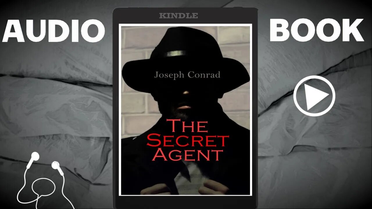 The Secret Agent |Book Narration