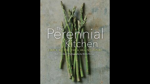 The Perennial Kitchen By Beth Dooley
