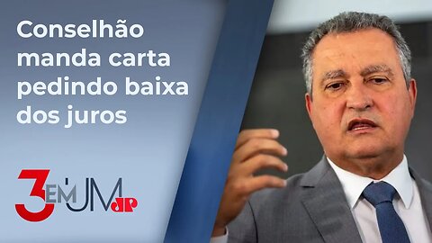 Rui Costa defende mudanças na lei de autonomia do Banco Central