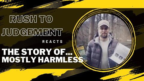 Rush to Judgement Reacts-- The story of a hiker that most knew as "Mostly Harmless"