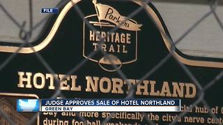 Judge approves $33.3M sale of Green Bay's Hotel Northland