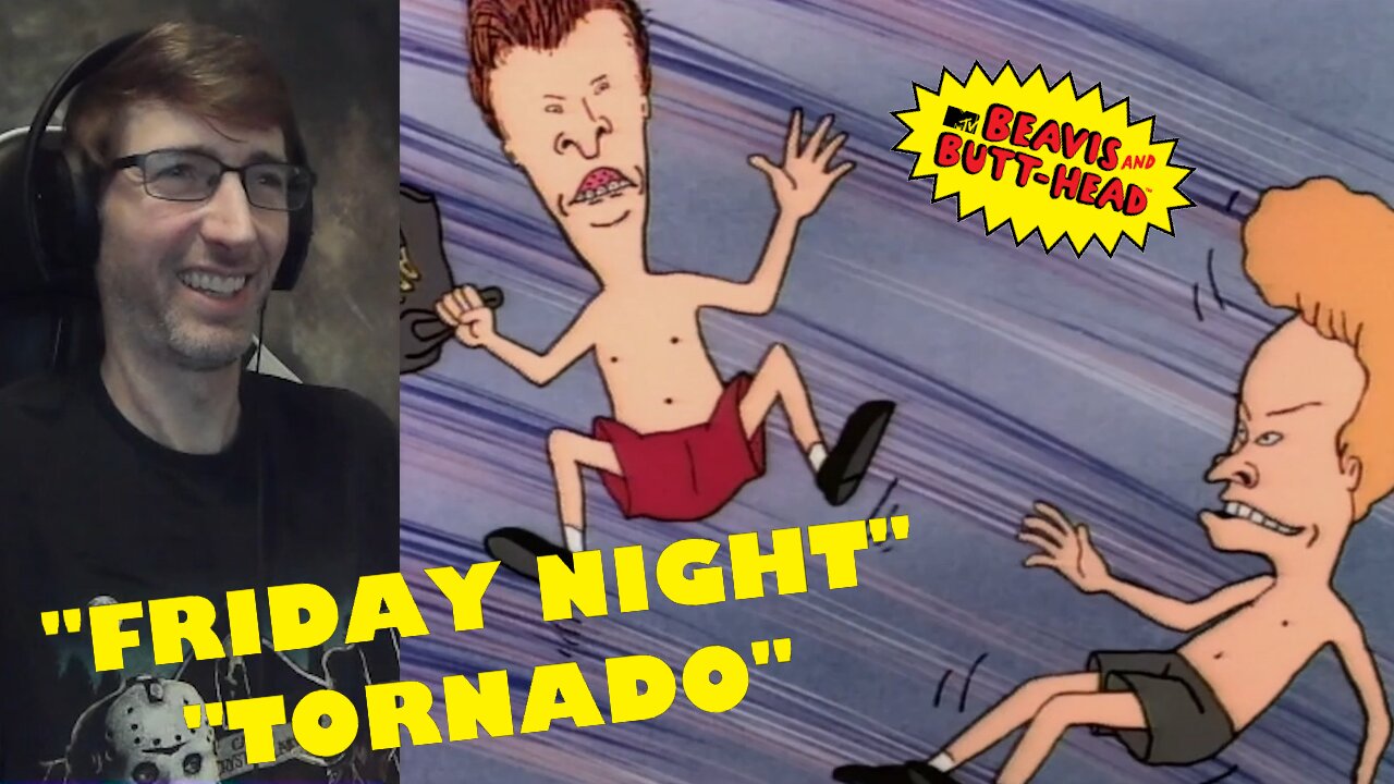 Beavis & Butt-Head (1993) Reaction | Episodes 2x26 & 3x03 "Friday Night/Tornado" [MTV Series]