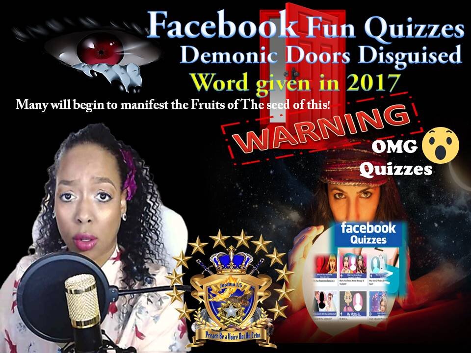 Facebook Fun Quizzes- Wake Up! Wisdom Cries Out Demonic Doors Disguised (WARNING)