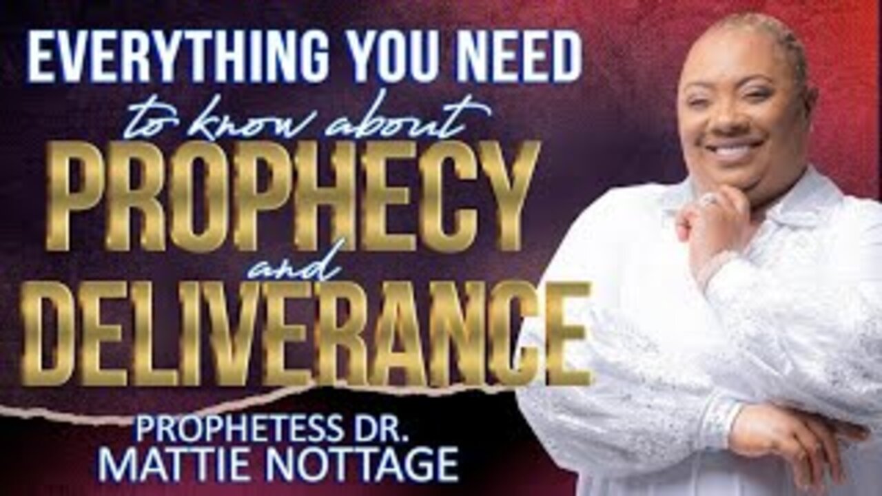 FREEDOM & DELIVERANCE FROM DEMONIC AFFLICTIONS | PROPHETESS MATTIE NOTTAGE