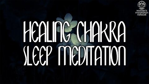 Healing Chakra // Sleep Meditation for Women