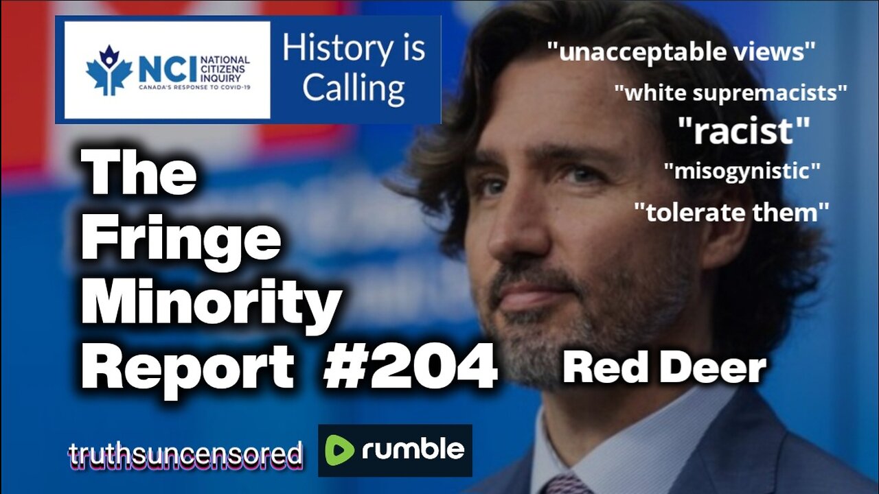 The Fringe Minority Report #204 National Citizens Inquiry Red Deer