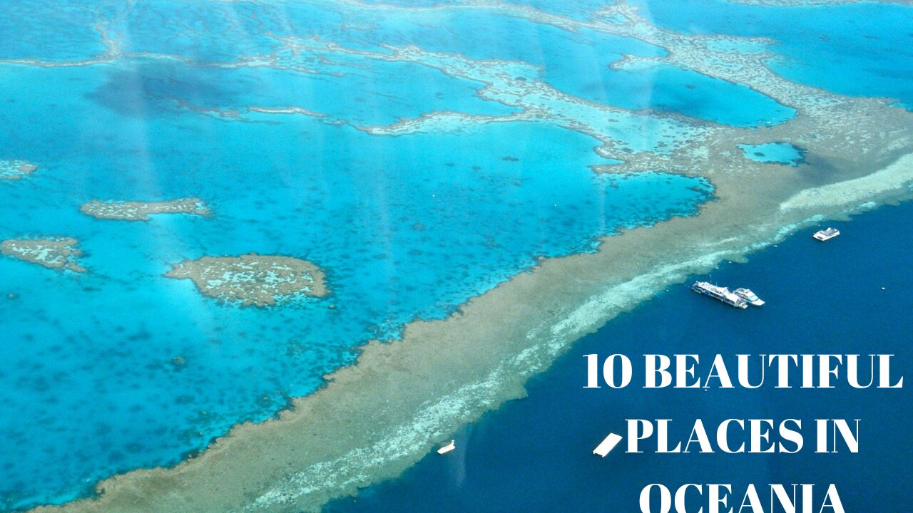 10 Beautiful Places to Visit in Oceania