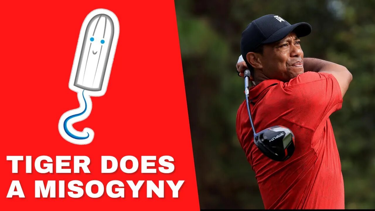 Tiger Woods does a Misogyny. Women affected everywhere.