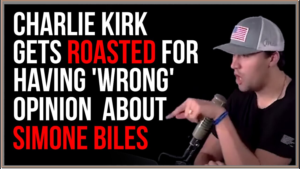 Charlie Kirk Gets ROASTED For Having The 'Wrong' Opinion About Simone Biles QUITTING At Olympics